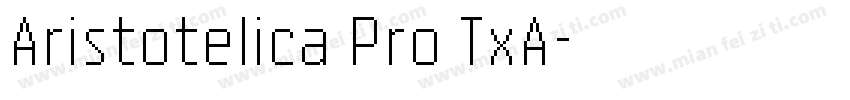 Aristotelica Pro TxA字体转换